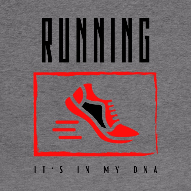 Running It's in my DNA by Digital Mag Store